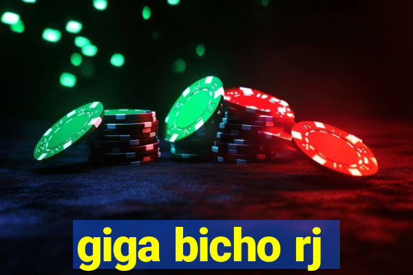 giga bicho rj